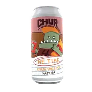 Chur Me Time Strata Single Hop Hazy IPA