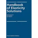 HANDBOOK OF ELASTICITY SOLUTIONS