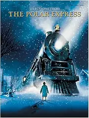 The Polar Express: Selections from the Motion Picture Soundtrack