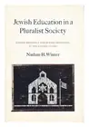 WINTER, NATHAN H. Jewish Education in a Pluralist Society: Samson Benderly and J