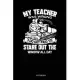 My Teacher Was Wrong I Do Get Paid To Stare Out The Window All Day: Dot Grid Journal 6x9 - Locomotive Train Lover Notebook I Railroad Engineer Model R