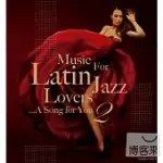 MUSIC FOR LATIN JAZZ LOVERS 2 (2CD)