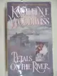 【書寶二手書T5／原文小說_MZR】Petals on the River_Kathleen E. Woodiwiss