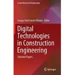 DIGITAL TECHNOLOGIES IN CONSTRUCTION ENGINEERING: SELECTED PAPERS