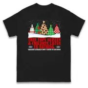 Tree Tops Glisten & Children Listen To Nothing Christmas T Shirt,Offensive Tee