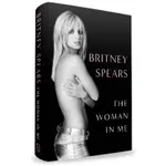 【預購私訊】BRITNEY SPEARS 布蘭妮 - THE WOMAN IN ME 首本自傳回憶錄（首刷硬質精裝書）