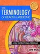 The Terminology of Health and Medicine: A Self-Instructional Program