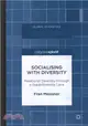 Socialising With Diversity ― Making Sense of Urban Superdiversity