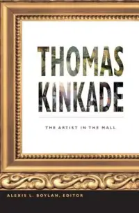 在飛比找博客來優惠-Thomas Kinkade: The Artist in 