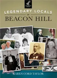 在飛比找三民網路書店優惠-Legendary Locals of Beacon Hil