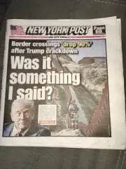 DONALD TRUMP WAS IT SOMETHING I SAID BORDER CROSSINGS DOWN NY POST 2/7 2025
