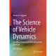 The Science of Vehicle Dynamics: Handling, Braking, and Ride of Road and Race Cars