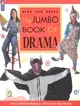 The Jumbo Book of Drama