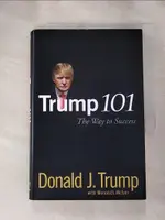 【書寶二手書T1／傳記_J9V】TRUMP 101: THE WAY TO SUCCESS_TRUMP, DONALD