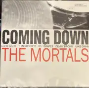 MORTALS Coming Down 7" Man Or Astro-Man Barrence Whitfield Tigerlilies Motorhead
