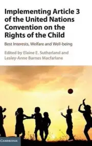 Implementing Article 3 of the United Nations Convention on the Rights of the Chi