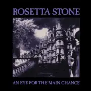 ROSETTA STONE - AN EYE FOR THE MAIN CHANCE - New Vinyl Record - B4z