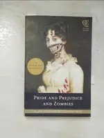 PRIDE AND PREJUDICE AND ZOMBIES_AUSTEN, JA【T4／原文小說_GUG】書寶二手書