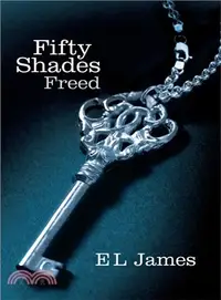 在飛比找三民網路書店優惠-Fifty Shades Trilogy 3: Fifty 
