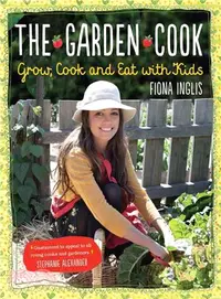 在飛比找三民網路書店優惠-The Garden Cook—Grow, Cook and