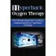 Hyperbaric Oxygen Therapy: The Ultimate Beginner’s Guide to Understanding the Hyperbaric Chamber