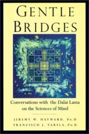 Gentle Bridges: Conversations with the Dalai Lama on the Sciences of Mind (Paper