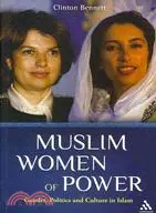 在飛比找三民網路書店優惠-Muslim Women of Power: Gender,