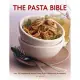 The Pasta Bible: Over 150 Inspirational Recipes Shown in 800 Step-By-Step Photographs