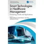 SMART TECHNOLOGIES IN HEALTHCARE MANAGEMENT: PIONEERING TRENDS AND APPLICATIONS