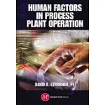 HUMAN FACTORS IN PROCESS PLANT OPERATION