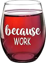 Fatbaby Funny Wine Glass For Coworker Boss Lady Secretary,Work Besties, Humorous Christmas Office Gag Gift, Because Work Stemless Wine Glass for Employee Friends 15OZ