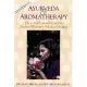 Ayurveda & Aromatherapy: The Earth Essential Guide to Ancient Wisdom & Modern Healing