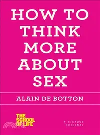 在飛比找三民網路書店優惠-How to Think More About Sex