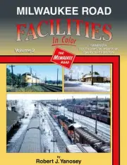 MILWAUKEE ROAD FACILITIES, Vol. 2: MN, SD, MT, ID & WA - (BRAND NEW BOOK)