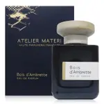 【ATELIER MATERI】BOIS DAMBRETTE 黃葵子淡香精 EDP 100ML(平行輸入)