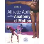 ATHLETIC ABILITY AND THE ANATOMY OF MOTION