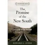 THE PROMISE OF THE NEW SOUTH: LIFE AFTER RECONSTRUCTION - 15TH ANNIVERSARY EDITION