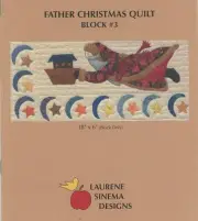 Quilted Apple Laurene Sinema Father Christmas Block 3 Applique Quilt Pattern