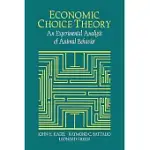 ECONOMIC CHOICE THEORY: AN EXPERIMENTAL ANALYSIS OF ANIMAL BEHAVIOR