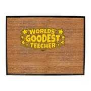 Worlds Goodest Teecher - Funny Novelty Doormat Man Cave Floor mat