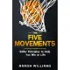 The Five Movements: Baller Principles to Help You Win at Life