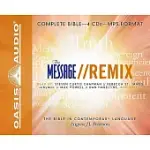 THE MESSAGE REMIX: THE BIBLE IN CONTEMPORARY LANGUAGE