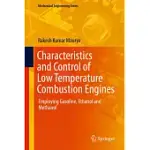 CHARACTERISTICS AND CONTROL OF LOW TEMPERATURE COMBUSTION ENGINES: EMPLOYING GASOLINE, ETHANOL AND METHANOL