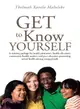 Get to Know Yourself ― A Training Package for Health Promoters, Health Educators, Community Health Workers and Peer Educators Promoting Sexual Health Among Young People