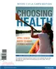 Choosing Health + Modified Masteringhealth With Pearson Etext ― Books a La Carte Edition