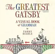 The Greatest Gatsby: A Visual Book of Grammar by Tohby Riddle (English) Paperbac