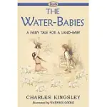 THE WATER-BABIES (A FAIRY TALE FOR A LAND-BABY)
