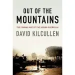OUT OF THE MOUNTAINS: THE COMING AGE OF THE URBAN GUERRILLA