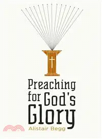 在飛比找三民網路書店優惠-Preaching for God's Glory