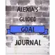 Alexia’’s 2020 Goal Book: 2020 New Year Planner Guided Goal Journal Gift for Alexia / Notebook / Diary / Unique Greeting Card Alternative